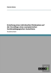 Erstellung Eines Individuellen Faã‚Â¶Rderplans Auf Der Grundlage Eines Exemplarischen Sonderpaã‚Â¤Dagogischen Gutachtens