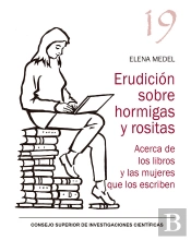 Erudicion Sobre Hormigas Y Rositas Acerca De Los Libros Y