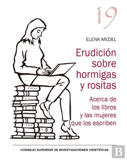 Bertrand.pt - Erudicion Sobre Hormigas Y Rositas Acerca De Los Libros Y