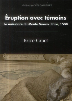 Bertrand.pt - Éruption Avec Témoins : La Naissance Du Monte Nuovo, Italie, 1538