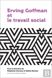 Ervin Goffman Et Le Travail Social