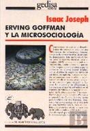 Erving Goffman Y La Microsociologia