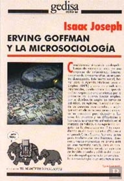 Bertrand.pt - Erving Goffman Y La Microsociologia