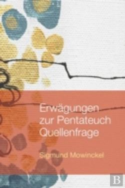 Bertrand.pt - Erwagungen Zur Pentateuch Quellenfrage