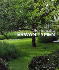Bertrand.pt - Erwan Tymen ; Dix-Neuf Jardins