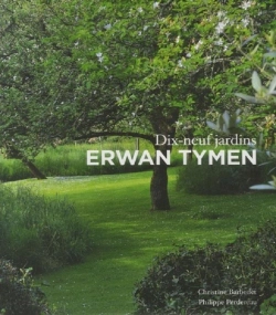 Bertrand.pt - Erwan Tymen ; Dix Neuf Jardins