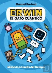 Erwin El Gato Cuantico 1 Misterio A Traves Del Tiempo