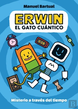 Bertrand.pt - Erwin El Gato Cuantico 1 Misterio A Traves Del Tiempo