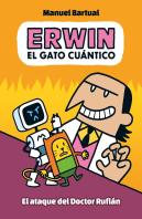Erwin El Gato Cuantico 2 El Ataque Del Doctor Rufian
