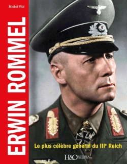 Bertrand.pt - Erwin Rommel : Le Plus Celebre General Du Iiie Reich
