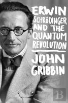Erwin Schrodinger And The Quantum Revolution