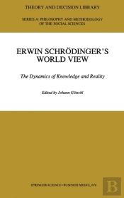 Erwin Schrodinger'S World View