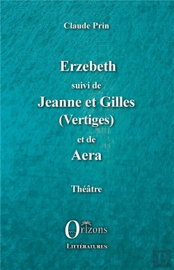 Bertrand.pt - Erzebeth Suivi De Jeanne Et Gilles (Vertiges) Et De Aera - Theatre