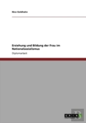 Erziehung Und Bildung Der Frau Im Nationalsozialismus