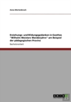 Bertrand.pt - Erziehungs- Und Bildungsgedanken In Goethes 