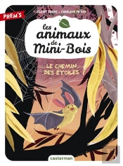 Es Animaux De Mini-Bois Tome 3 : Le Chemin Des Étoiles