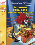 És Comida para Gato, Geronimo Stilton!