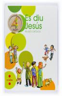 Es Diu Jesus, Religio Catolica, 4 Educacio Primaria, Cicle Mitja