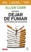 Es Facil Dejar De Fumar Sin Fuerza De Voluntad