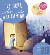 ¡Es Hora De Ir A La Camita!