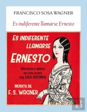 Es Indiferente Llamarse Ernesto