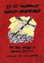 Es Ist Vollbracht - Mission Accomplished