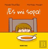 ¡Es Mi Sopa!