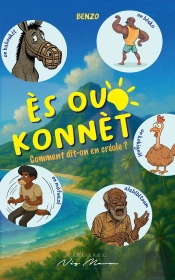 Es Ou Konnet : Comment Dit-On En Créole ?