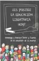¿Es Posible La Educacion Libertaria Hoy