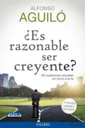 ¿Es Razonable Ser Creyente?