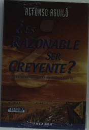 Es Razonable Ser Creyente