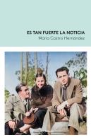 Es Tan Fuerte La Noticia