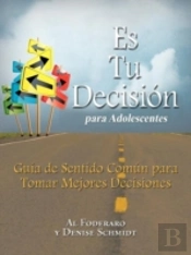 Es Tu Decisi N Para Adolescentes: Gu A D