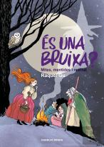 Es Una Bruixa?
