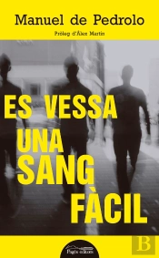 Es Vessa Una Sang Fàcil