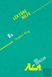 Es Von Stephen King (Lektürehilfe) : Detaillierte Zusammenfassung, Personenanalyse Und Interpretation