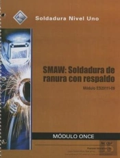 Es29111-09 Smaw-Groove Welds With Backing Trainee Guide In Spanish