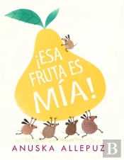 Esa Fruta Es Mia