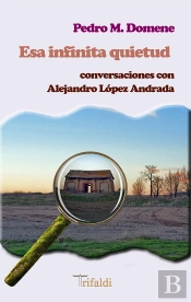Esa Infinita Quietud Conversaciones Con Alejandro Lopez And