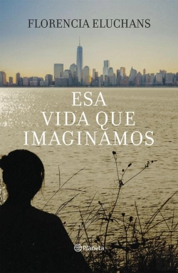 Bertrand.pt - Esa Vida Que Imaginamos