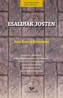 Esaldiak Josten. Anaforak, Lokailuak, Aditz-Isiltzea, Sasimenderakuntza, Nominalizaziozko Joskera, E