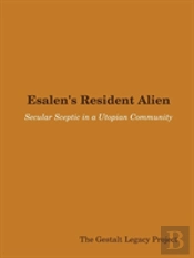 Esalen'S Resident Alien: Secular Sceptic In A Utopian Community