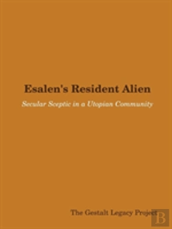 Bertrand.pt - Esalen'S Resident Alien: Secular Sceptic In A Utopian Community