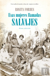 Esas Mujeres Llamadas Salvajes