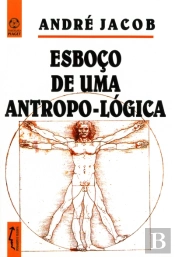 Esboço de uma Antropo-Lógica