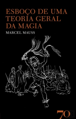 Bertrand.pt - Esboço De Uma Teoria Geral Da Magia - 2ª Edição