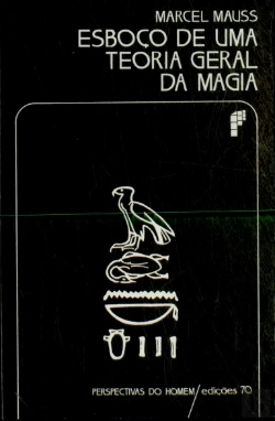 Bertrand.pt - Esboço de Uma Teoria Geral da Magia