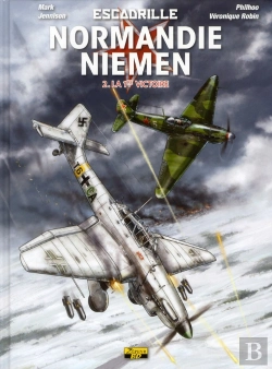 Bertrand.pt - Escadrille Normandie-Niemen Tome 2 ; La Première Victoire