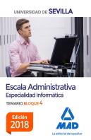 Escala Administrativa (Especialidad Informática) De La Universidad De Sevilla. Bloque Iv. Temario