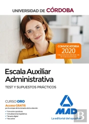 Escala Auxiliar Administrativa De La Universidad De Córdoba. Test Y Supuestos Prácticos